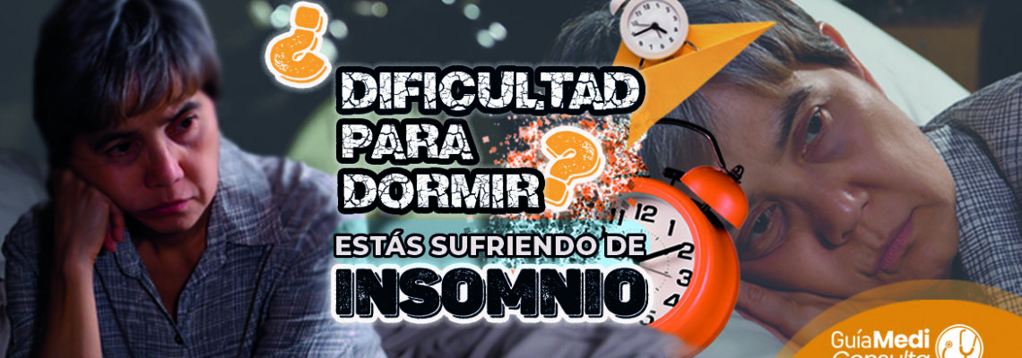 ¿Tienes dificultad para dormir? Estas sufriendo de insomnio