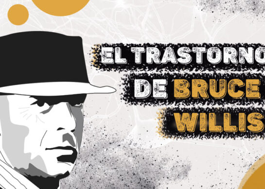 Demencia Frontotemporal: El trastorno de Bruce Willis